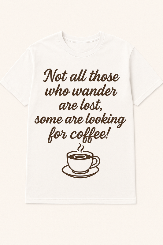 Not all those who are lost t-shirt